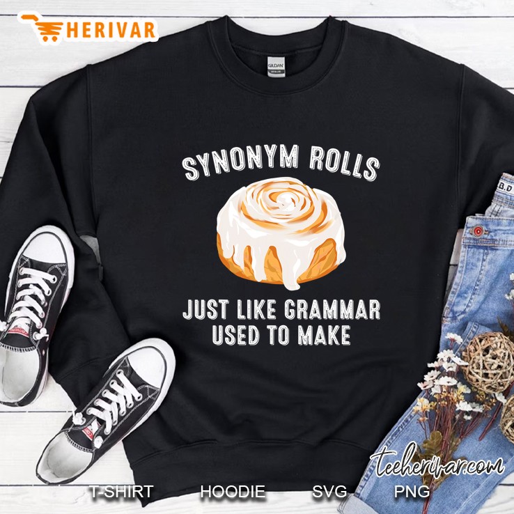 Funny Synonym Rolls Gift Cool Cinnamon Rolls Bad Grammar Sweatshirt