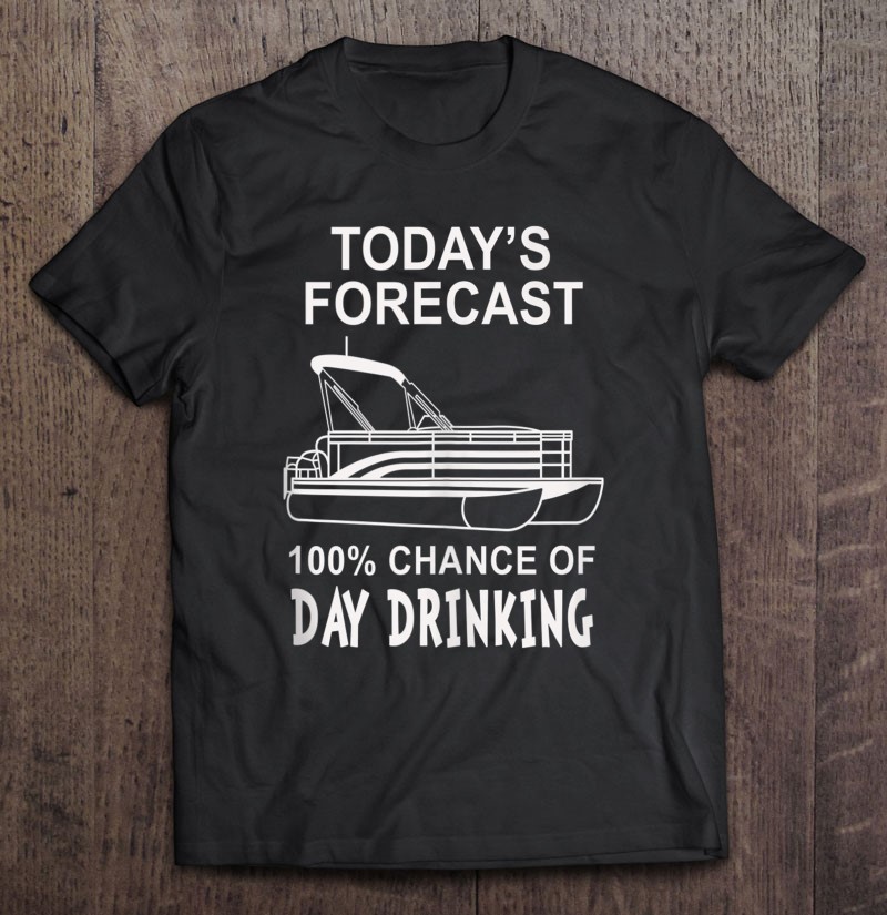 Funny Day Drinking Pontoon Boat Slogan Quote Boater Gift Shirt