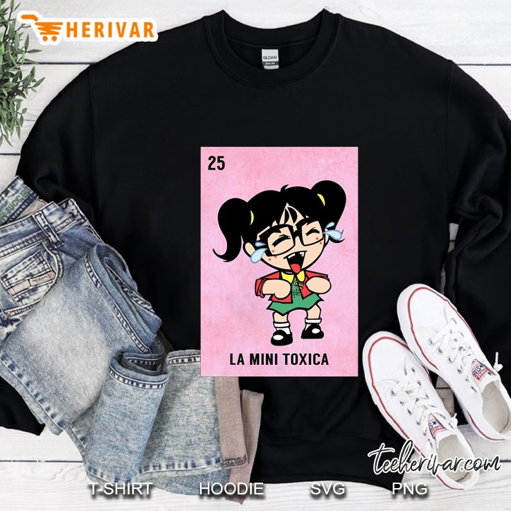 La Mini Toxica Lottery Gift The Mini Toxic Card Mexican Lottery Sweatshirt