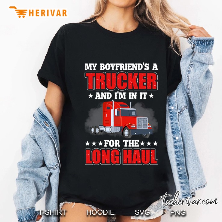 My Boyfriend A Trucker And I