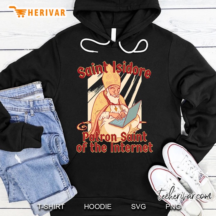 St Isidore Of Seville Saint Catholic Computer Internet Hoodie