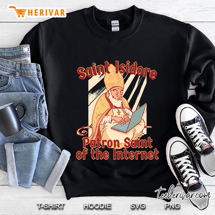 St Isidore Of Seville Saint Catholic Computer Internet Sweatshirt