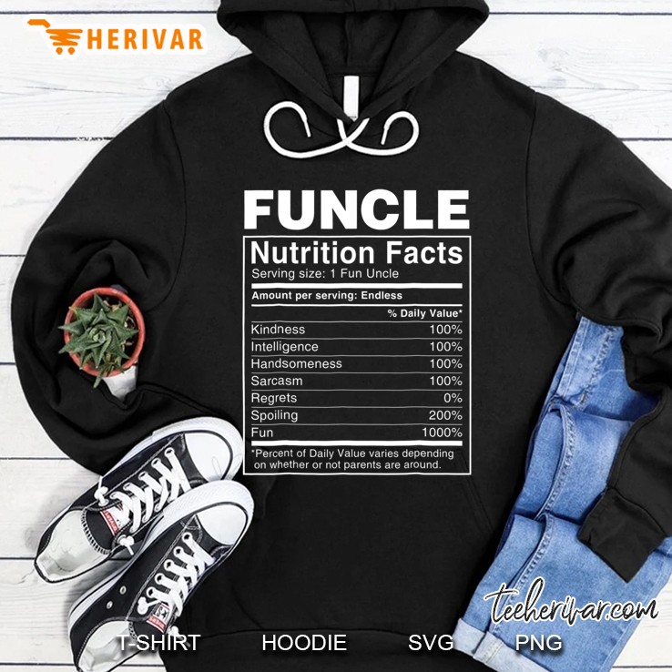 Funcle Nutritional Facts Shirt - Funny Funcle Hoodie