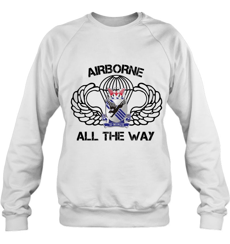 505Th Airborne All The Way (H-Minus) Sweatshirt