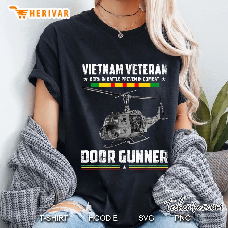 Door Gunner - Viet Nam Veteran Born In Battle Proven Ladies Tee