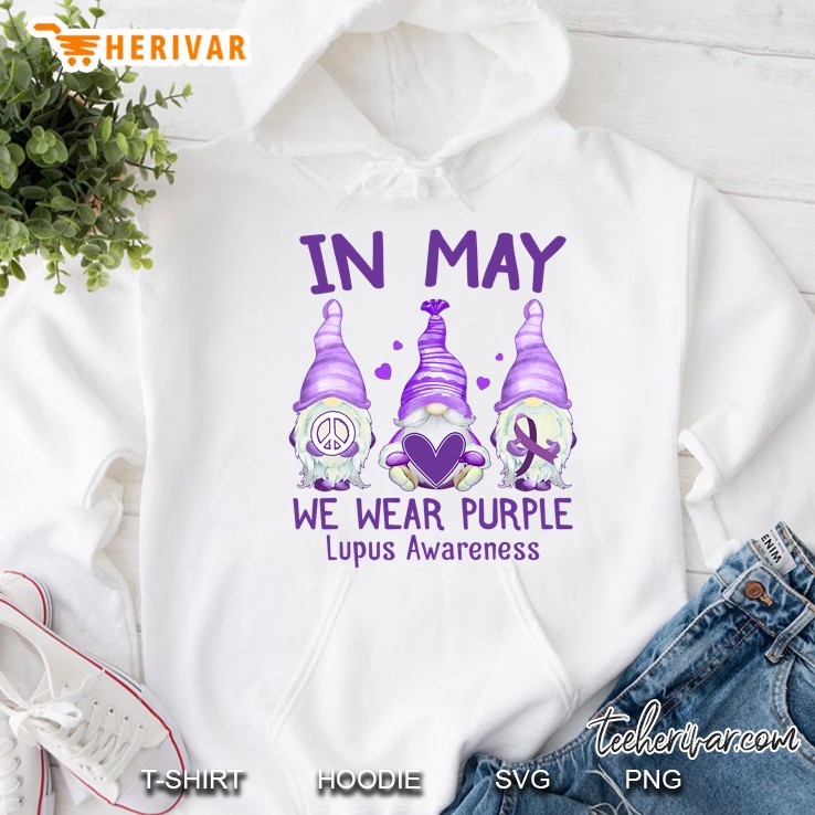 Day In May We Wear Purple Lupus Awareness Month Gnome Hoodie