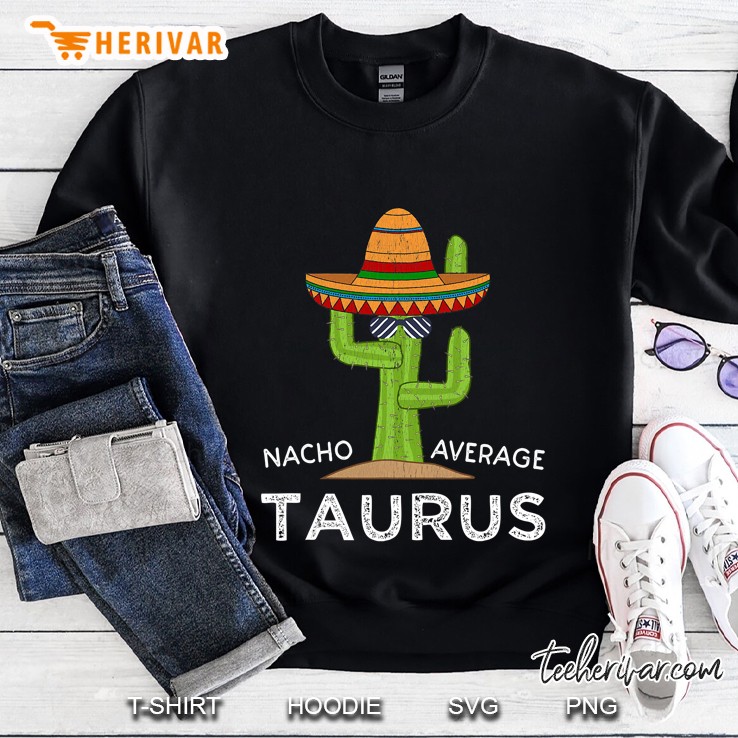 Astrology Taurus Sign Gifts Funny Taurus Zodiac Sweatshirt