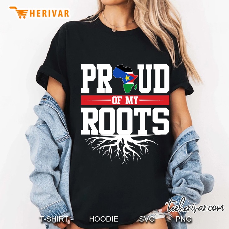 Proud Of My Roots With South Sudan Flag In Africa Map Ladies Tee