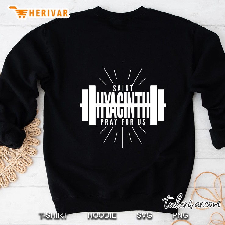 St. Hyacinth Of Poland Patron Saint Of Weightlifting Catholic Sweatshirt