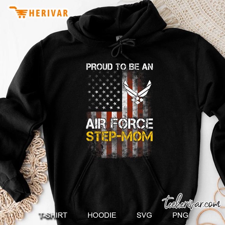 Proud Air Force Step-Mom Funny American Flag Hoodie