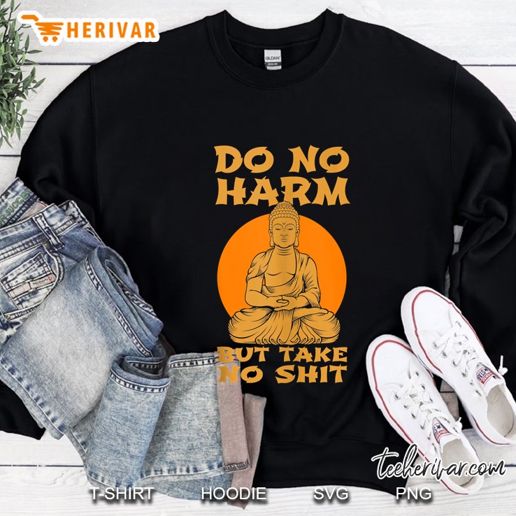 Buddha Inner Peace Do No Harm Take No Shit Wellness Gift Sweatshirt