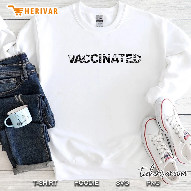 Vaccinated–Fun Cool Workout Graphic Sweatshirt