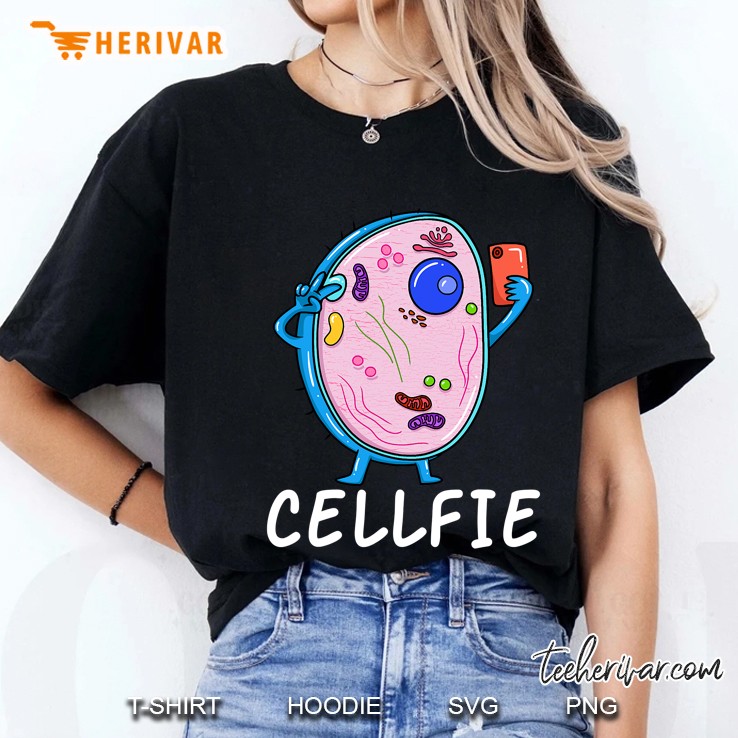 Cellfie Biochemistry Cellular Biology Organisms Science Gift Ladies Tee
