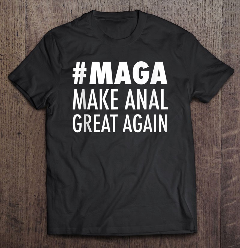 Make Anal Great Again Funny Sex Toys