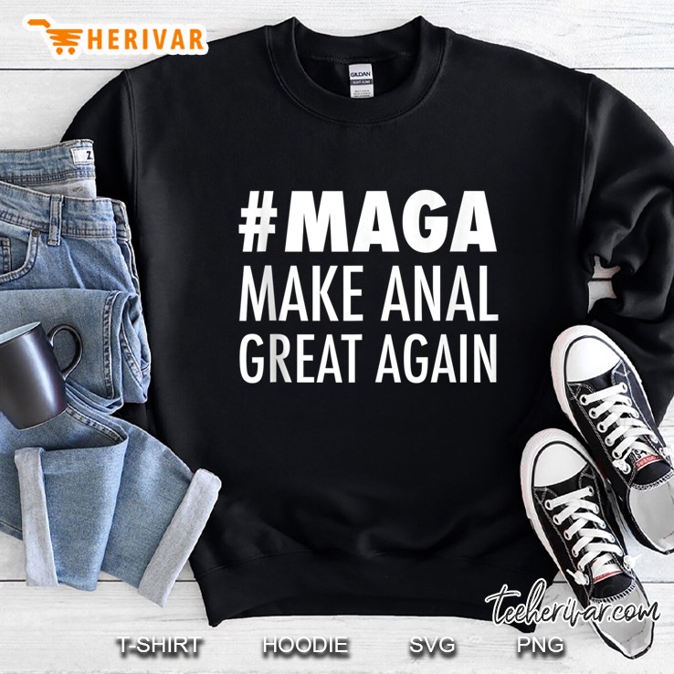 Make Anal Great Again Funny Sex Toys Sweatshirt