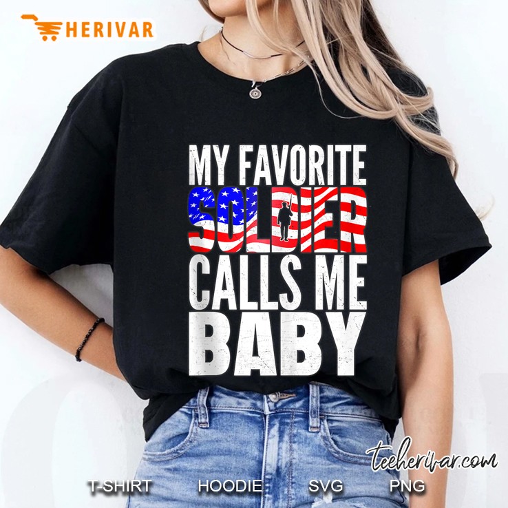 My Favorite Soldier Calls Me Baby - Proud Army Wife Husband Ladies Tee