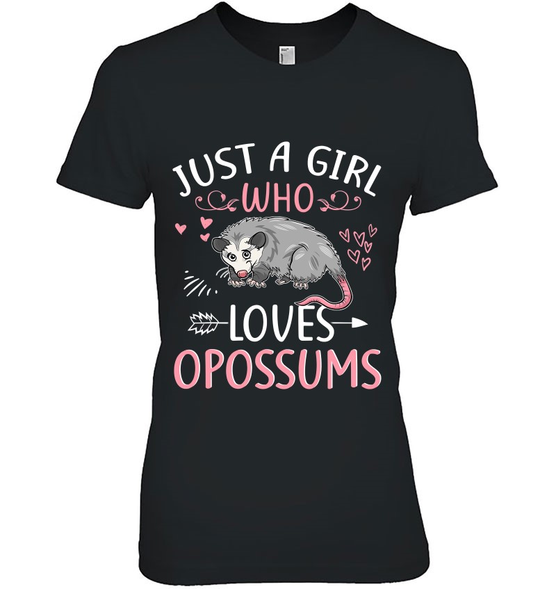 Just A Girl Who Loves Opossums Cute Opossum