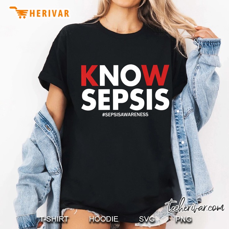 Know Sepsis Awareness Men Women Sepsis Ladies Tee