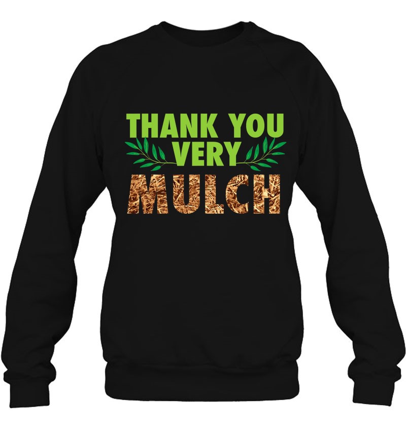 Thank You Very Mulch Funny Spring Gardening Garden Pun Gift T-Shirts ...
