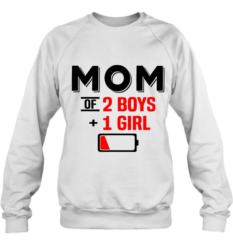 Mom Of 2 Boys 1 Girl Shirt Son Mothers Day Birthday Sweatshirt