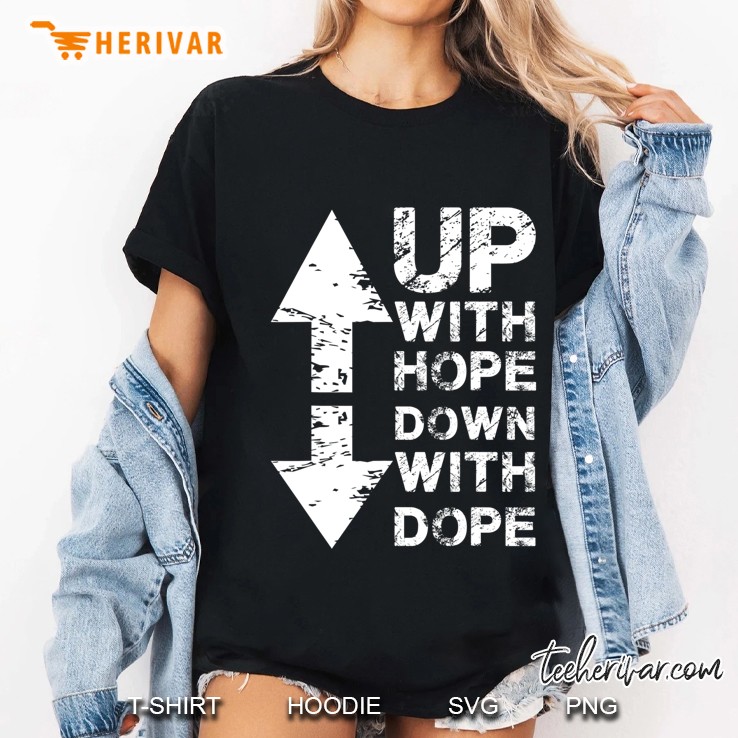 Anti Drug I Christian Faith I Up With Hope Down With Dope Ladies Tee