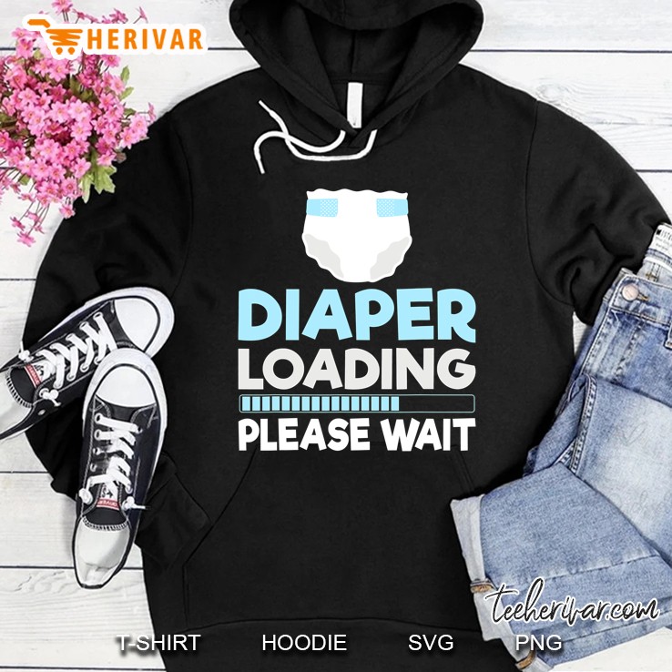 Diaper Loading Please Wait Hoodie