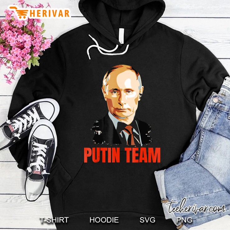 Putin Team - Putin Shirt Hoodie