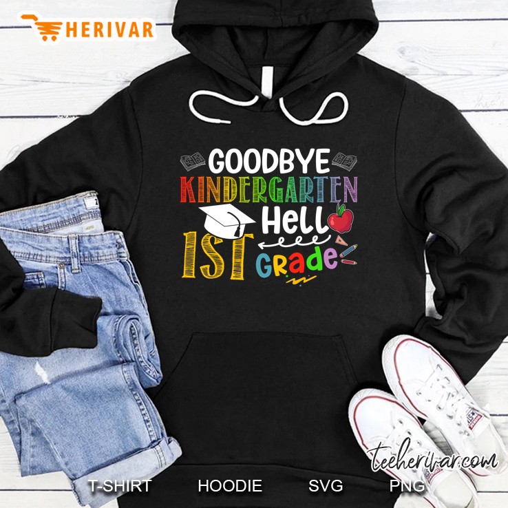 Goodbye Kindergarten Hello 1St Grade Pre-K School Graduation 2021 Cap For Student Teacher Hoodie