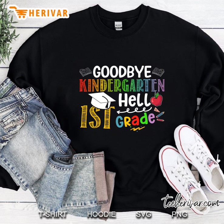 Goodbye Kindergarten Hello 1St Grade Pre-K School Graduation 2021 Cap For Student Teacher Sweatshirt
