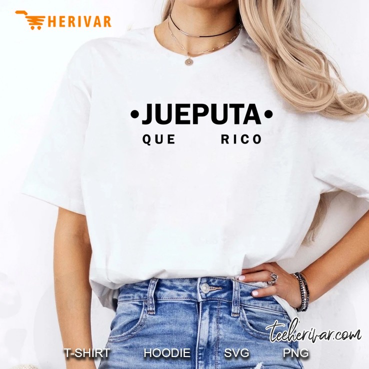 Jueputa Que Rico Funny Colombian Ladies Tee