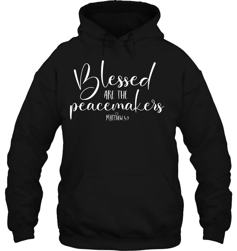 Blessed Are The Peacemakers Shirt Law Enforcement Gifts Mugs