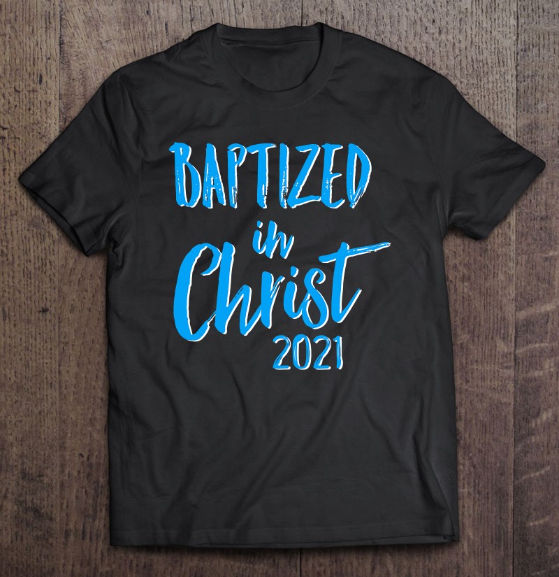 Cute Baptism Gift Baptized In Christ 2021 Christian Believer