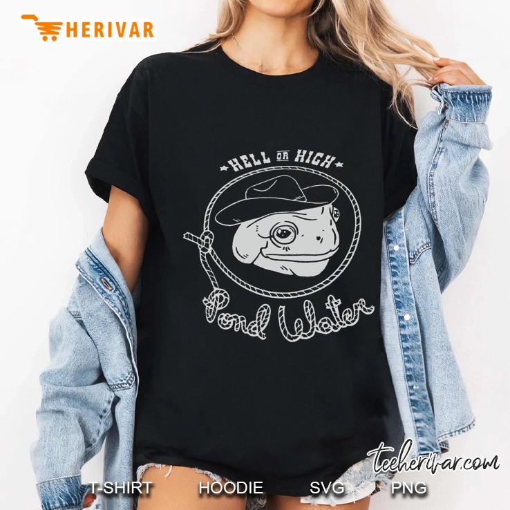 Frog Cowboy Hell Or High Pond Water Rope Circle Funny Vintage Ladies Tee
