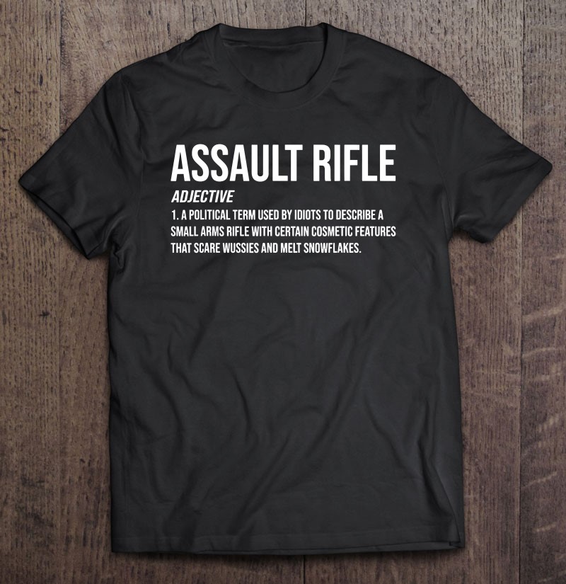 Assault rifle Definition Shirt