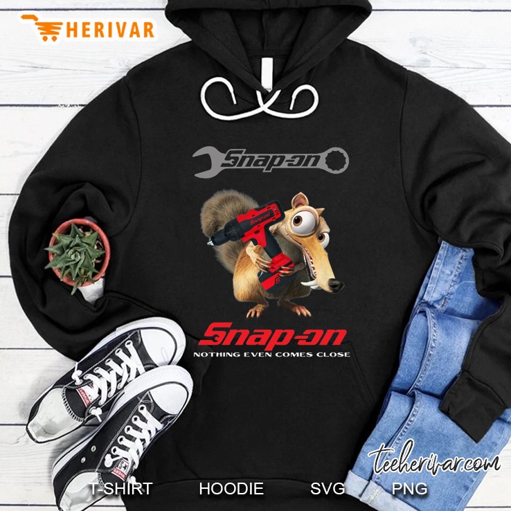 Snap-on Wrench Logo Impact Wrench Scrat Ice Age Nothing Even Comes Close Hoodie