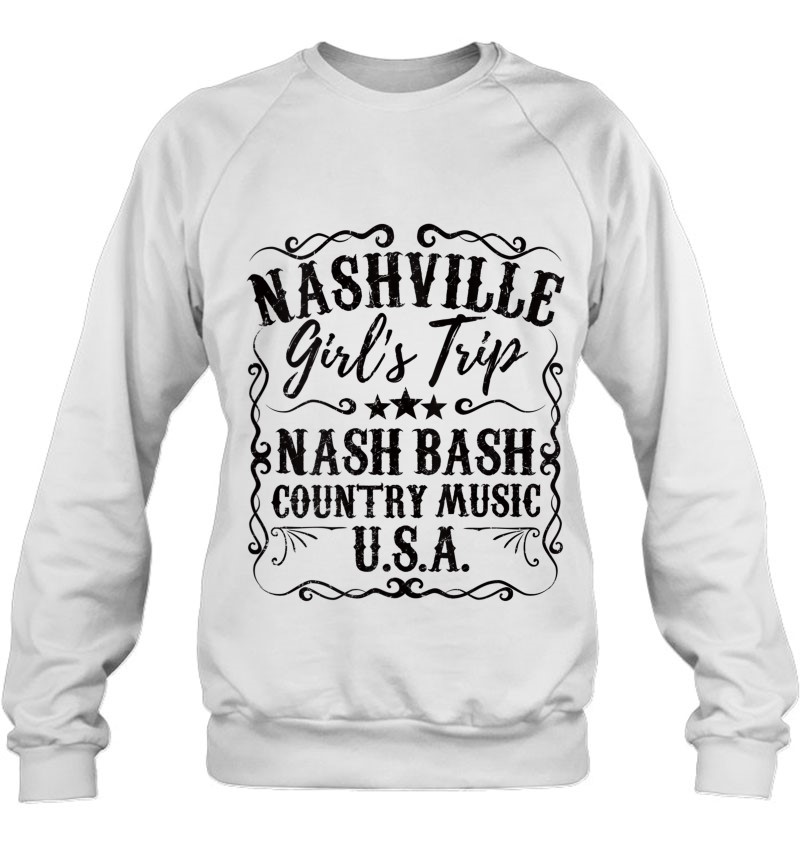 Womens Nashville Girls Trip Weekend Nash Bash Bachelorette Gift Tank Top Sweatshirt