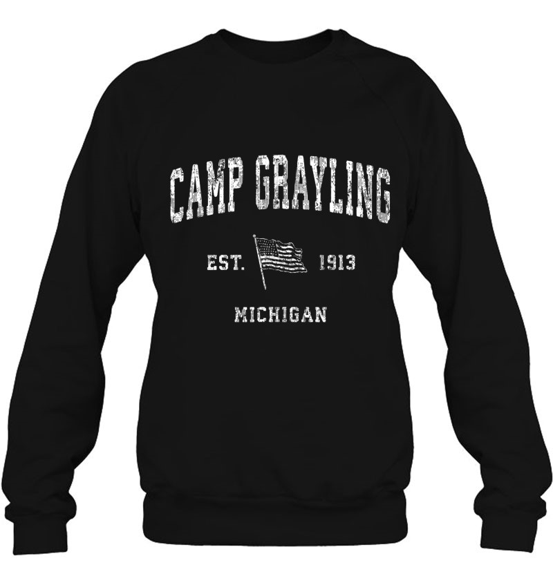 Camp Grayling Michigan Mi Vintage Us Flag Sports Tee Sweatshirt