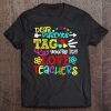 Dear Parents Tag You're It Love Teacher First Day Of School Tee