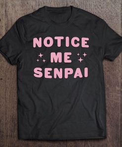 tee Doryti Notice Me Senpai Valentines Anime Women Sweatshirt 