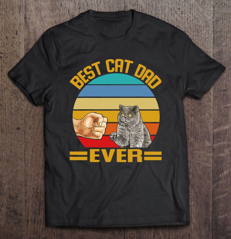 Vintage Best Cat Dad Ever British Shorthair Cats Dad Shirt