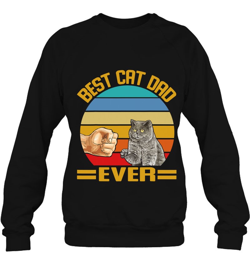 Vintage Best Cat Dad Ever British Shorthair Cats Dad Sweatshirt
