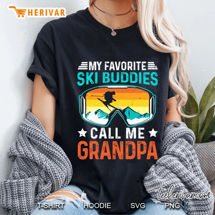 My Favorite Ski Buddies Call Me Grandpa Ladies Tee