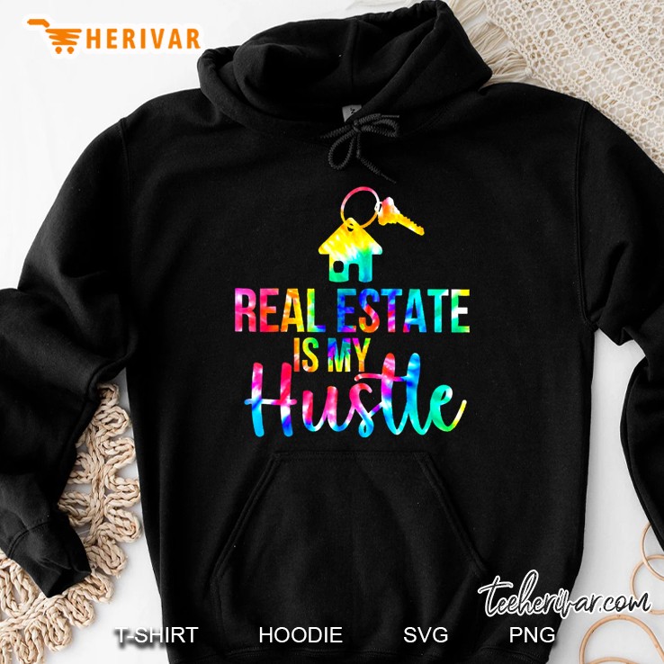 Real Estate Is My Hustle Realtor Real Estate Hoodie