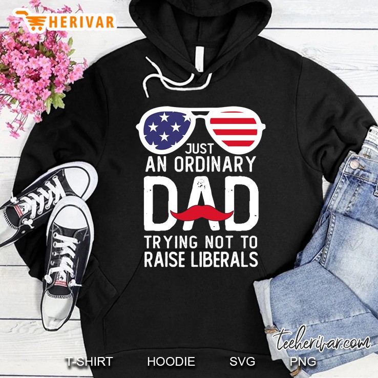 Just An Ordinary Dad Trying Not To Raise Liberals Beard Dad Hoodie
