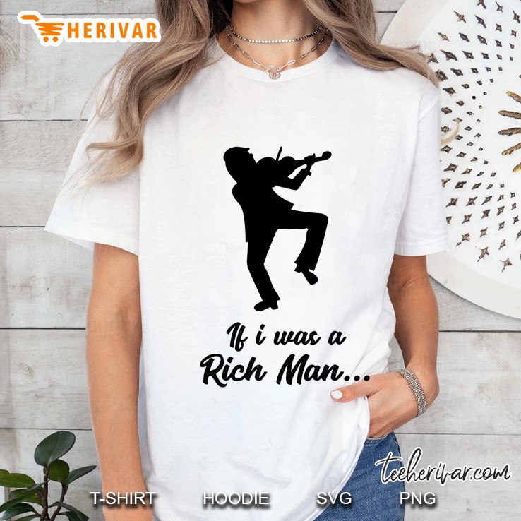 Funny Fiddler Roof Adult Jewish Tshirt, If I Was A Rich Man Ladies Tee