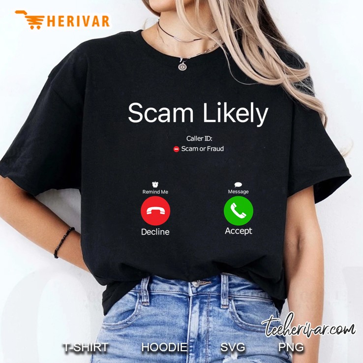 Scam Likely Phone Call Ladies Tee