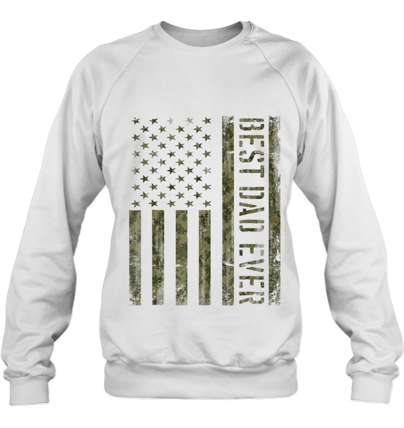 Mens Best Dad Ever American Flag Camo Tshirt For Fathers Day Sweatshirt