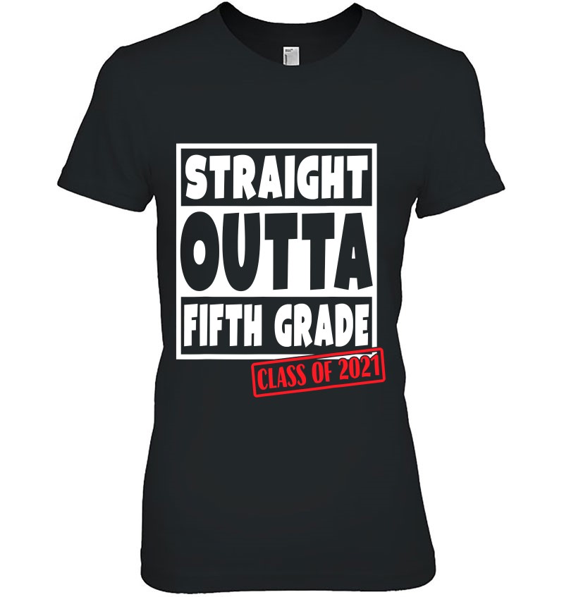 Straight Outta Fifth Grade Class Of 2021 School Graduation