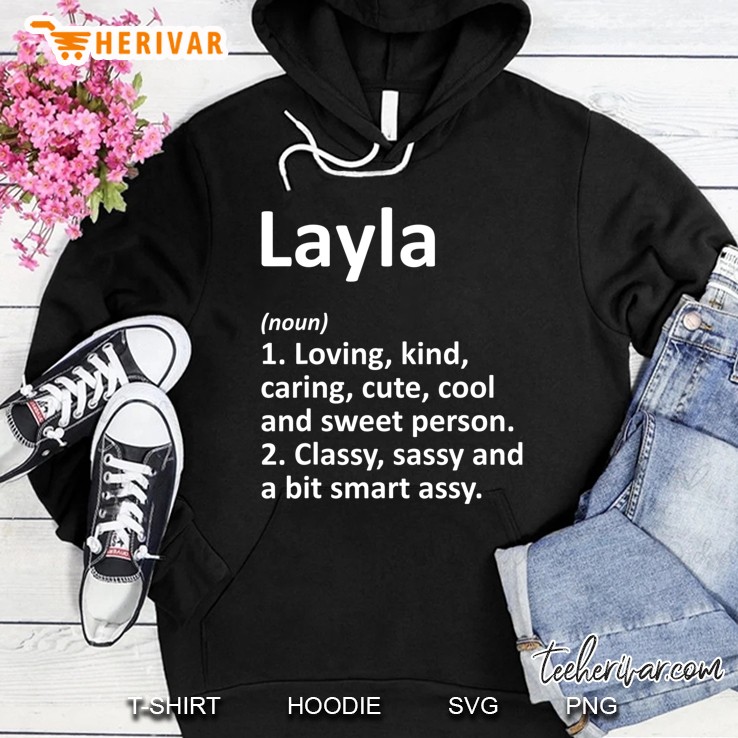 Layla Definition Personalized Name Funny Birthday Gift Idea Hoodie