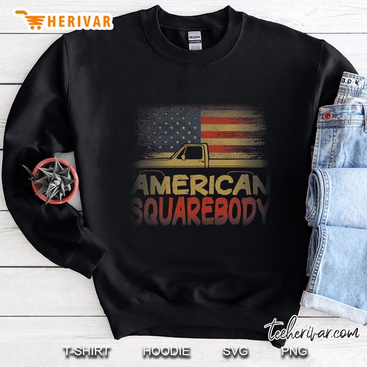 American Flag Square Body - American Squarebody Truck Lover Sweatshirt